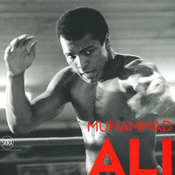 Muhammad Ali. Ediz. illustrata  - Libro Skira 2019, Fotografia | Libraccio.it