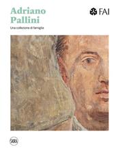 Adriano Pallini. Una collezione di famiglia