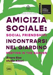 Amicizia sociale: incontrarsi nel giardino