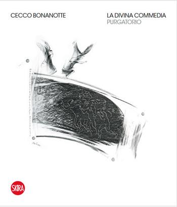 Cecco Bonanotte la Divina Commedia. Purgatorio. Ediz. illustrata  - Libro Skira 2024, Cataloghi arte contemporanea | Libraccio.it