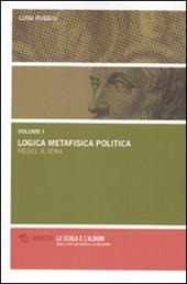 Logica metafisica politica. Hegel a Jena