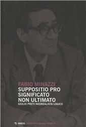 Suppositio pro significato non ultimato. Giulio Preti neorealista logico studiato nei suoi scritti