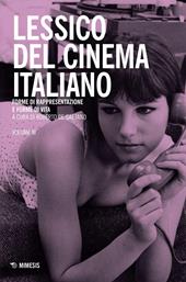 Lessico del cinema italiano. Forme di rappresentazione e forme di vita. Vol. 3