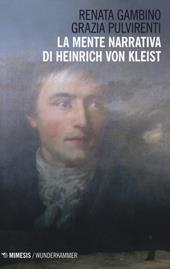 La mente narrativa di Henrich von Kleist