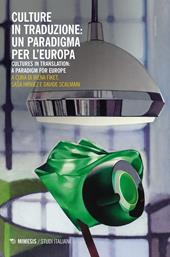 Culture in traduzione: un paradigma per l'Europa-Culture in translation: a paradigm for Europe