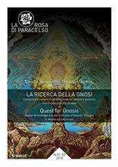 La rosa di Paracelso (2018). Vol. 1-2: La ricerca della gnosi. Conoscenza superiore ed evoluzione del pensiero gnostico nell'esoterismo occidentale