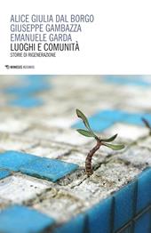 Luoghi e comunità. Storie di rigenerazione