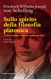 Sullo spirito della filosofia platonica. Il Timeo di Platone: commento manoscritto (1794)