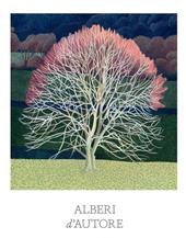 Alberi d'autore. Ediz. a colori