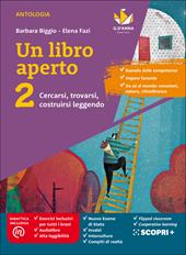 Un libro aperto. Cercarsi, trovarsi, costruirsi leggendo. Con Bussola delle competenze, Quaderno delle competenze. Con e-book. Con espansione online. Vol. 2