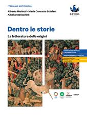 Dentro le storie. La letteratura delle origini.