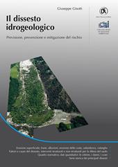 Il dissesto idrogeologico. Previsione, prevenzione e mitigazione del rischio