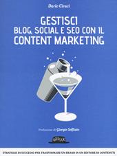 Gestici blog, social e SEO con il content marketing