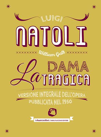 La dama tragica. Ediz. integrale - Luigi Natoli - Libro Flaccovio Dario 2023, I classici siciliani | Libraccio.it