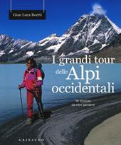 I grandi tour delle Alpi Occidentali