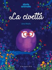 La civetta. Storie animate. Ediz. a colori