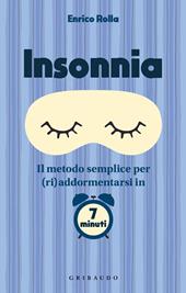 Insonnia. Il metodo semplice per (ri)addormentarsi in 7 minuti