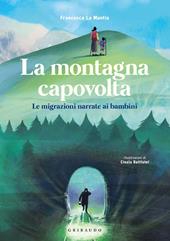 La montagna capovolta. Le migrazioni narrate ai bambini