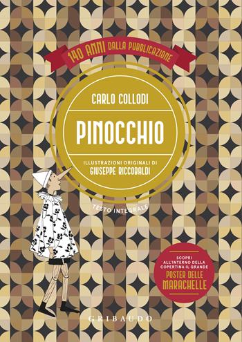 Pinocchio. Ediz. integrale. Con poster delle marachelle - Carlo Collodi - Libro Gribaudo 2023, Vola la pagina | Libraccio.it