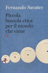 Piccola bussola etica per il mondo che viene