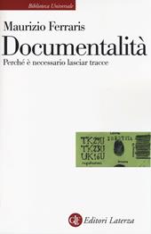 Documentalità. Perché è necessario lasciar tracce