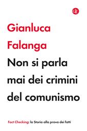 Non si parla mai dei crimini del comunismo