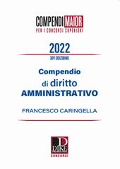 Compendio di diritto amministrativo. Ediz. maior