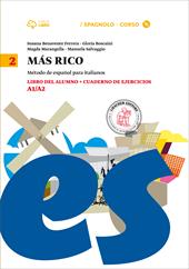 Mas rico. Libro del alumno-Cuaderno de ejercicios. Con CD Audio formato MP3. Con e-book. Con espansione online. Vol. 2