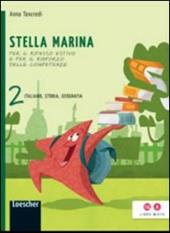 Stella marina. Italiano, storia e geografia. Con Non si può uccidere il futuro. Con espansione online. Vol. 2