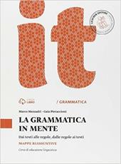 Grammatica in mente. Mappe riassuntive. Con espansione online