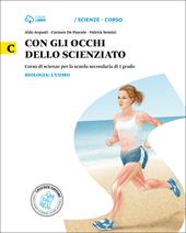 Con gli occhi dello scienziato. Vol. C. Biologia: l'uomo. Con e-book. Con espansione online