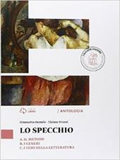 Lo specchio. Vol. A-B-C: Il metodo-I generi-I temi della letteratura. Con e-book. Con espansione online