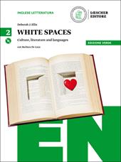 White spaces. Culture, literature and languages. Ediz. verde. Per il Liceo linguistico. Con CD Audio formato MP3. Con e-book. Con espansione online. Vol. 2