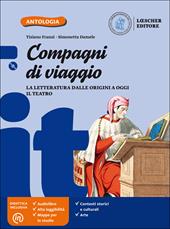 Compagni di viaggio. La letteratura nel tempo. Con e-book. Con espansione online. Con CD-ROM