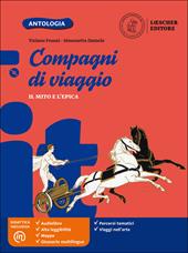 Compagni di viaggio. Mito ed epica. Con e-book. Con espansione online. Con CD-ROM