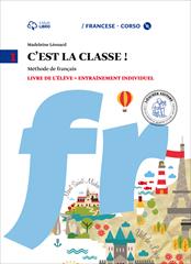 C'est la classe. Livre de l'élève-Narrativa-Tableau de conjugaisons. e CD Audio. Con CD Audio formato MP3. Con e-book. Con espansione online. Vol. 1 - Madeleine Leonard - Libro Loescher 2015 | Libraccio.it