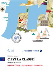 C'est la classe. Livre de l'élève-Narrativa. e CD Audio. Con CD Audio formato MP3. Con e-book. Con espansione online. Vol. 3