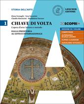 Chiave di volta. Con ebook. Con espansione online. Vol. 1: Dalla preistoria al gotico internazionale