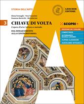 Chiave di volta. Con ebook. Con espansione online. Vol. 3: Dal rinascimento alla controriforma