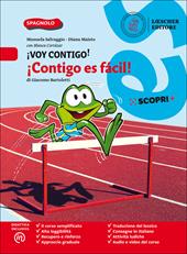 ¡Voy contigo! Mis competencias para comunicar en español. ¡Contigo es fácil! . Con e-book. Con espansione online