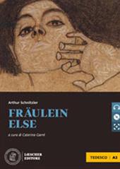 Fräulein Else. Le narrative graduate in tedesco. Livello A2. Con CD Audio formato MP3. Con espansione online