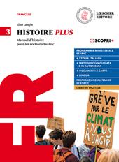 Histoire Plus. Manuel d’histoire pour les sections EsaBac. Per il triennio delle Scuole superiori. Con e-book. Con espansione online. Vol. 3