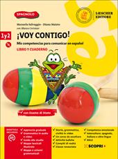 ¡Voy contigo! Mis competencias para comunicar en español. Libro del alumno y Cuaderno de ejercicios. Con e-book. Con espansione online. Con CD-Audio. Vol. 1-2