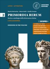 Primordia rerum. Storia e antologia della letteratura latina. Per il triennio delle Scuole superiori. Con e-book. Con espansione online. Vol. 2: L' età augustea