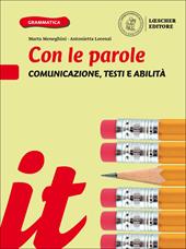 Con le parole. Comunicazione, testi e abilità. Ediz. gialla e blu. Con e-book. Con espansione online