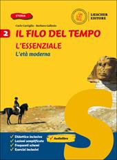 Il filo del tempo. Per legare passato e presente. L'essenziale. Vol. 2