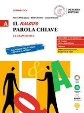 Il nuovo Parola chiave. La grammatica. Con Le regole a colpo d'occhio. Con e-book. Con espansione online