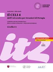 Il Celi dell'Università per Stranieri di Perugia. Certificato di conoscenza della lingua italiana. Italiano generale. CELI 4 (C1)