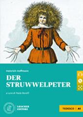 Der Struwwelpeter. Le narrative graduate in tedesco. Livello A1. Con CD-Audio