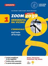 Zoom. Obiettivo 2030. Geografia da vicino. L'essenziale. Vol. 1